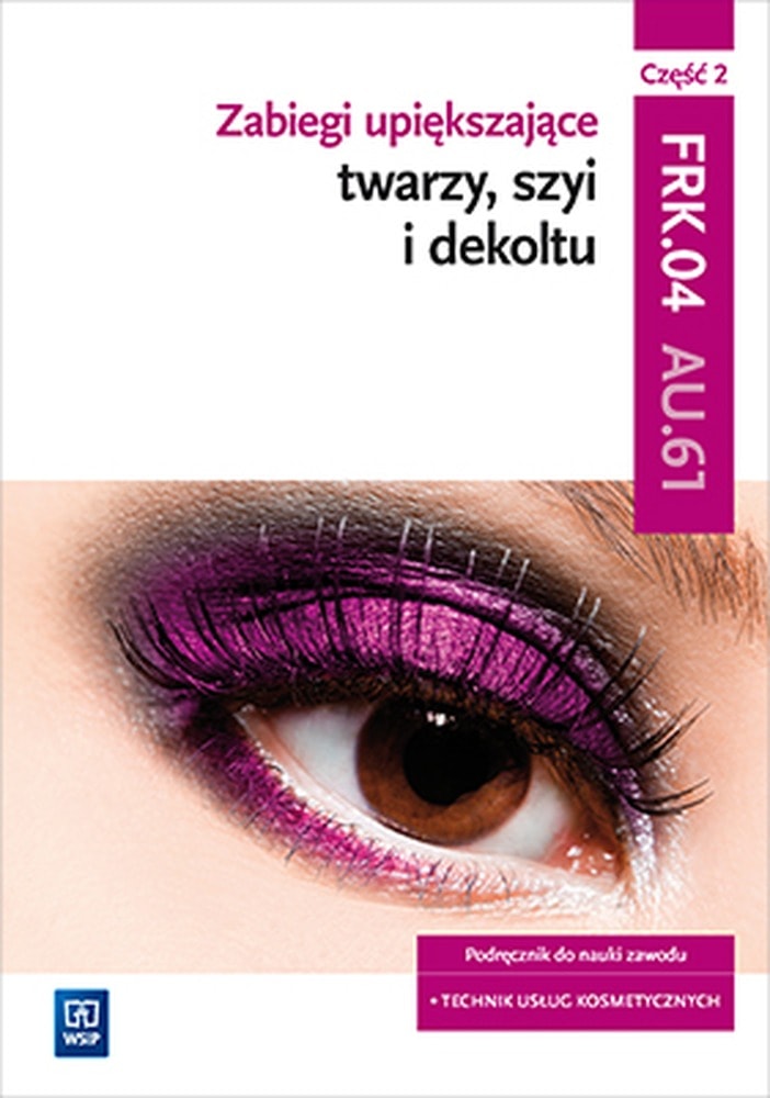 Cosmetic Services Technician Handbook - Treatments for Face, Neck and Décolletage