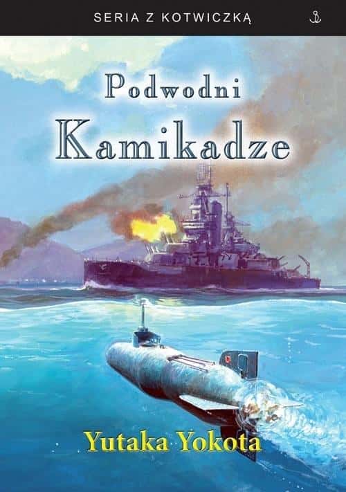 Historia PL - Underwater Kamikaze w.3 - Yutaka Yokota - World War II history
