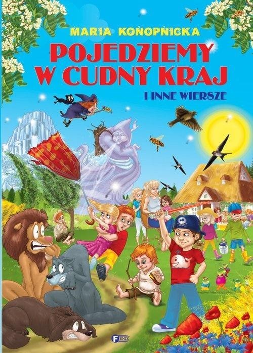 Maria Konopnicka - We will go to a wonderful land and other poems - discover the magic of words!