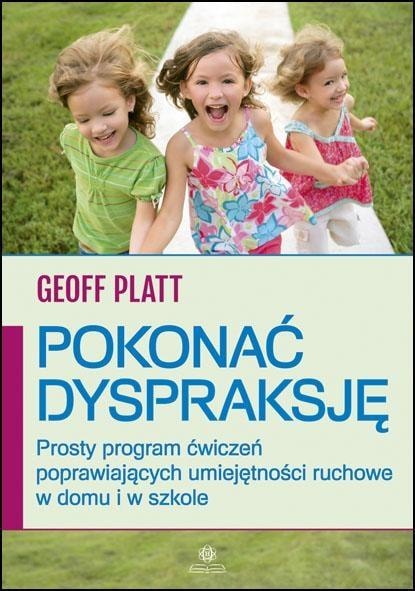Geoff Platt - Overcoming dyspraxia - a simple exercise program
