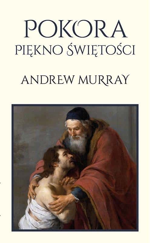 Akapit.pl Humility. The Beauty of Holiness - Andrew Murray - discover the depth of spirituality