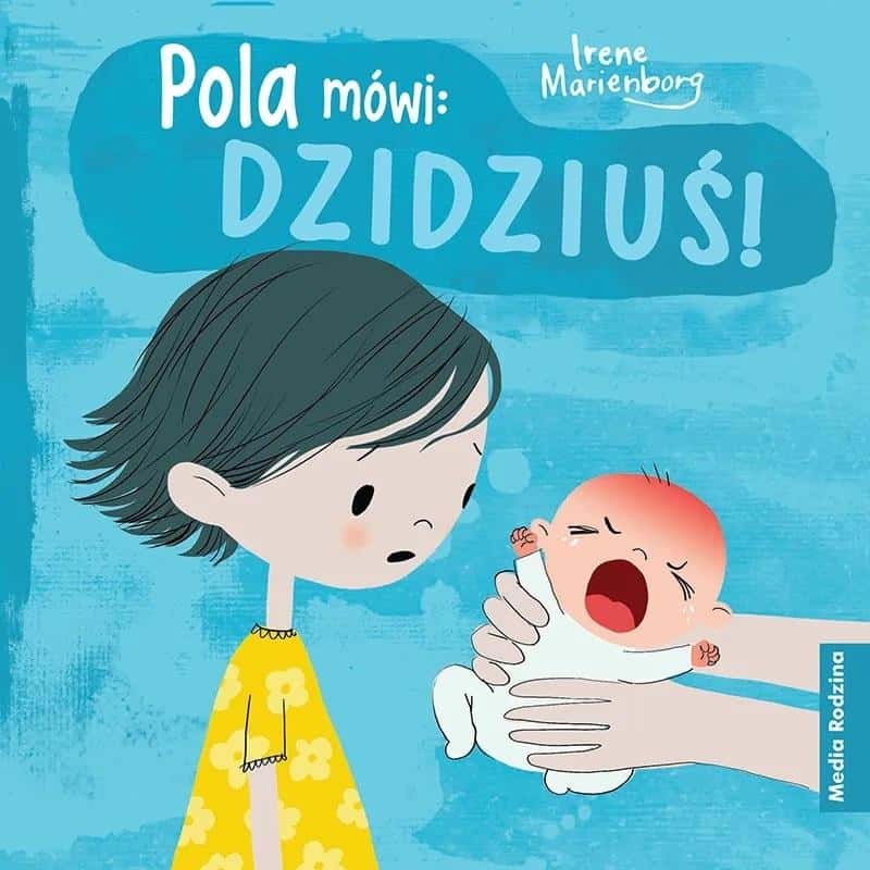 Media Rodzina: Pola says: Baby! - Book about siblings, ideal as a gift
