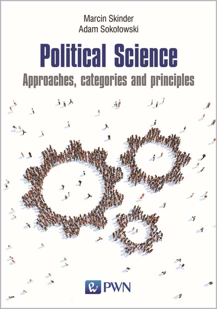 Political Science - Marcin Skinder, Adam Sokołowski - discover the world of politics