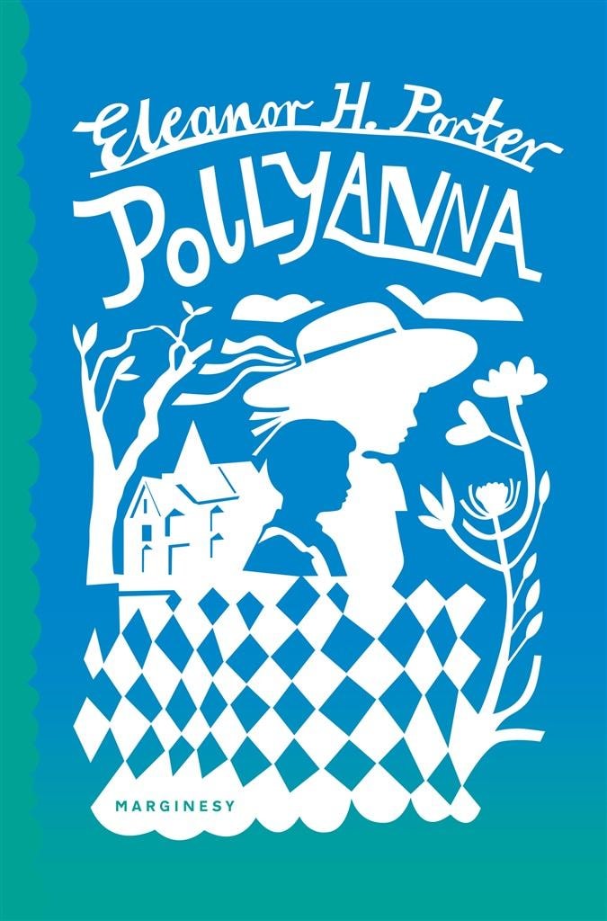 Pollyanna - Eleanor Porter, Agnieszka Wilga - Classic novel about optimism