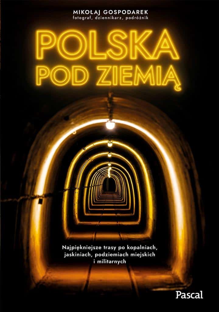 Pascal - Poland Underground: Discover the secrets of Poland's underground routes