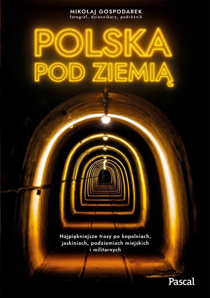 Pascal - Poland Underground: Discover the secrets of Poland's underground routes