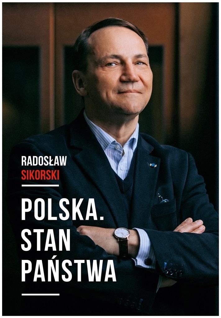 Radosław Sikorski - Poland. State of the Nation - Diagnosis and Perspectives