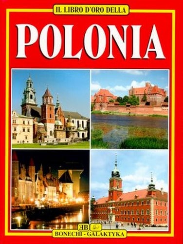 Poland. Golden Book - Italian version - discover Poland!