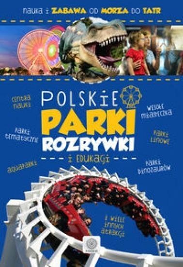 Polish amusement parks - Unforgettable adventures for the whole family