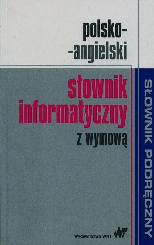 PWN Polish-English computer science dictionary with pronunciation - ideal for learning