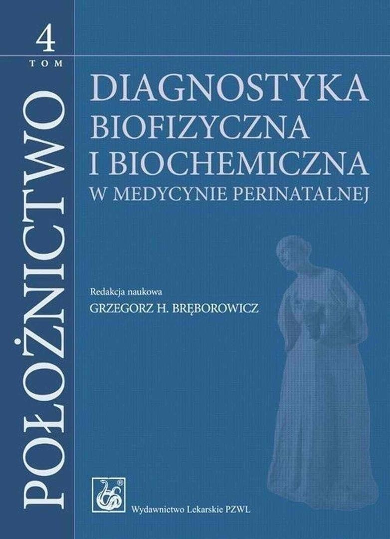 Obstetrics Vol. 4 Biophysical Diagnostics - textbook for specialists