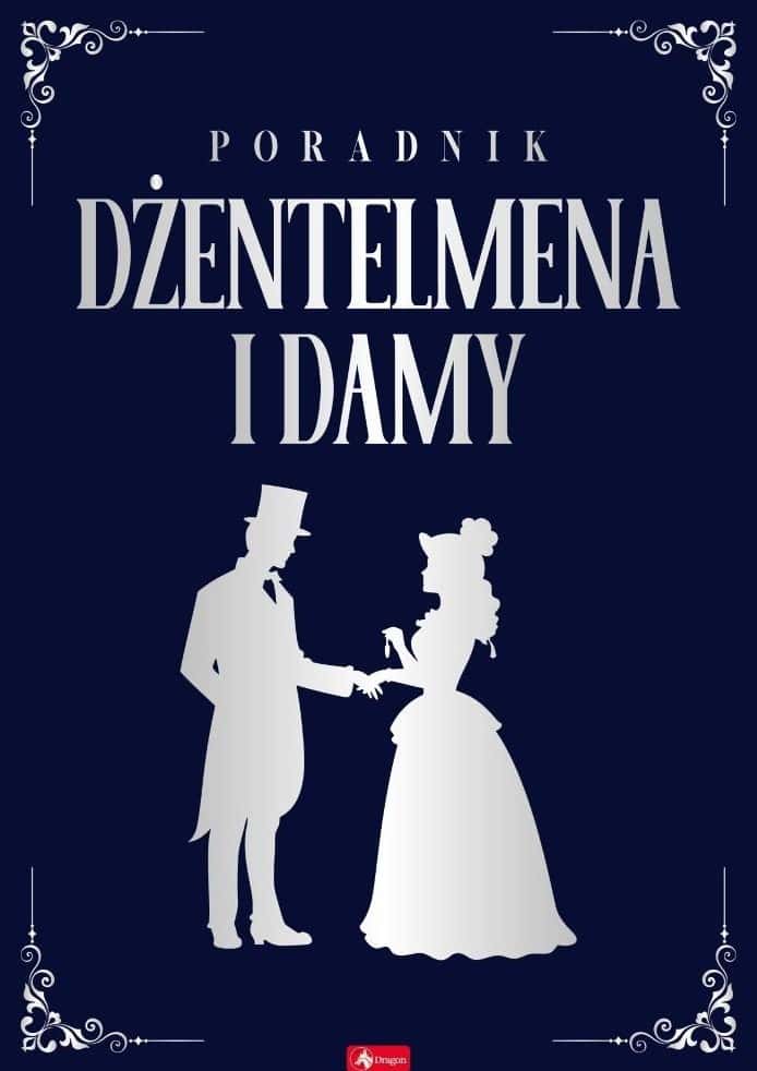 A Gentleman's and Lady's Guide - Key to culture and good manners