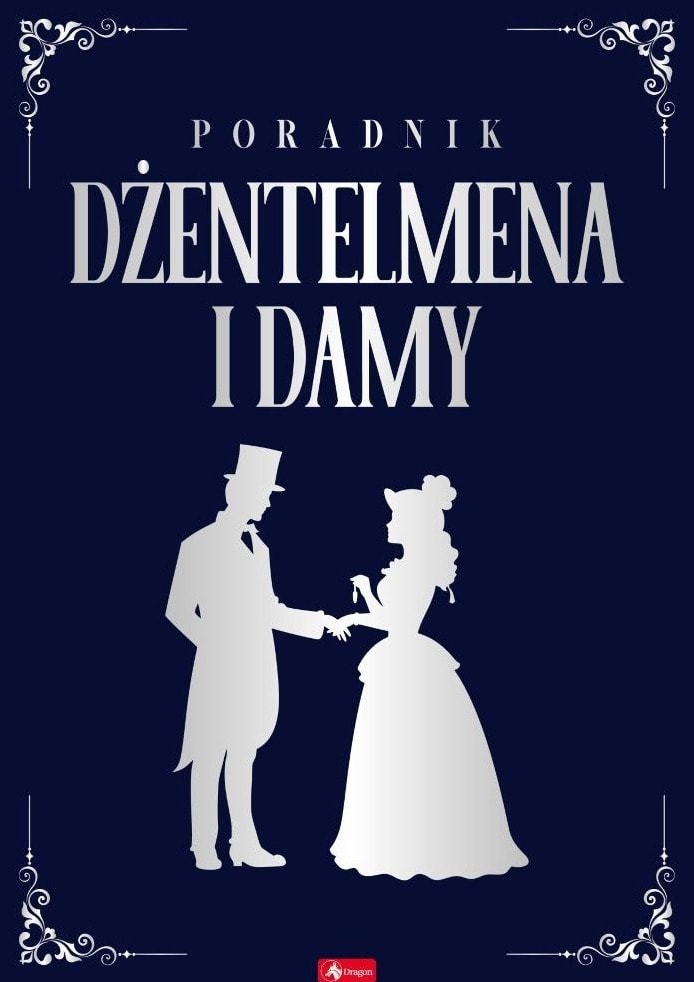 A Gentleman's and Lady's Guide - Key to culture and good manners