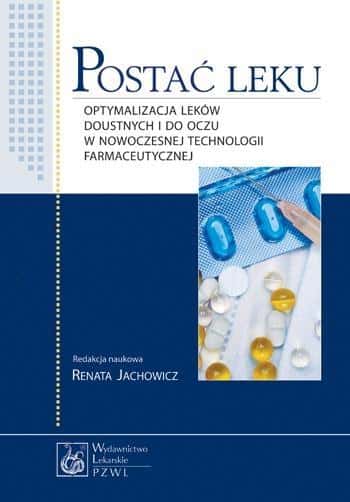 Postać leku - Design and optimization - Textbook for pharmacists