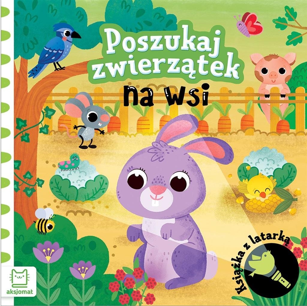 Aksjomat - Animal Search: Picture book with flashlight - Discover the countryside!