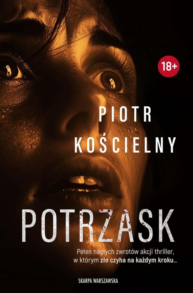 Piotr Kościelny Potrzask - thriller full of twists