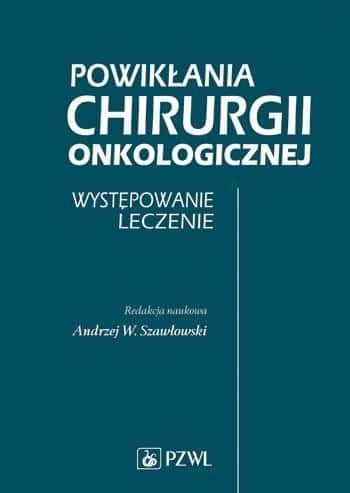 Complications of Oncological Surgery PZWL - Collective Work (Book)