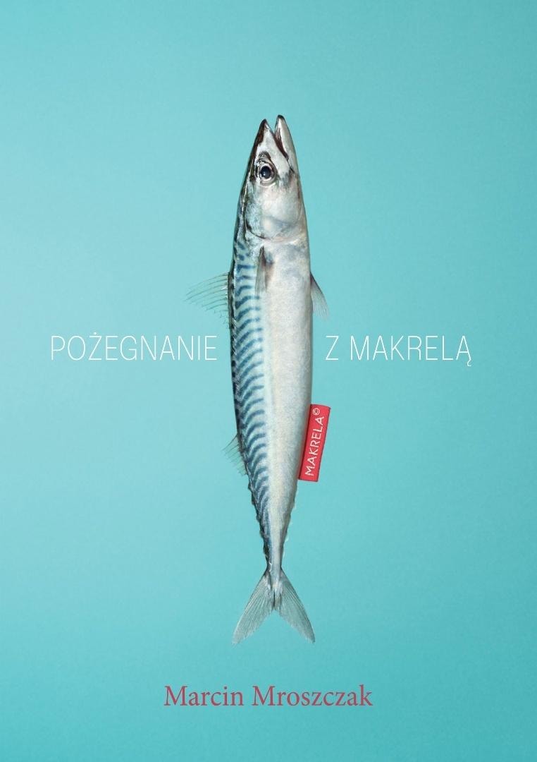 Farewell to Mackerel - book about advertising and corporations