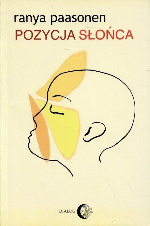 Ranya Paasonen - Position of the Sun - novel about love and identity