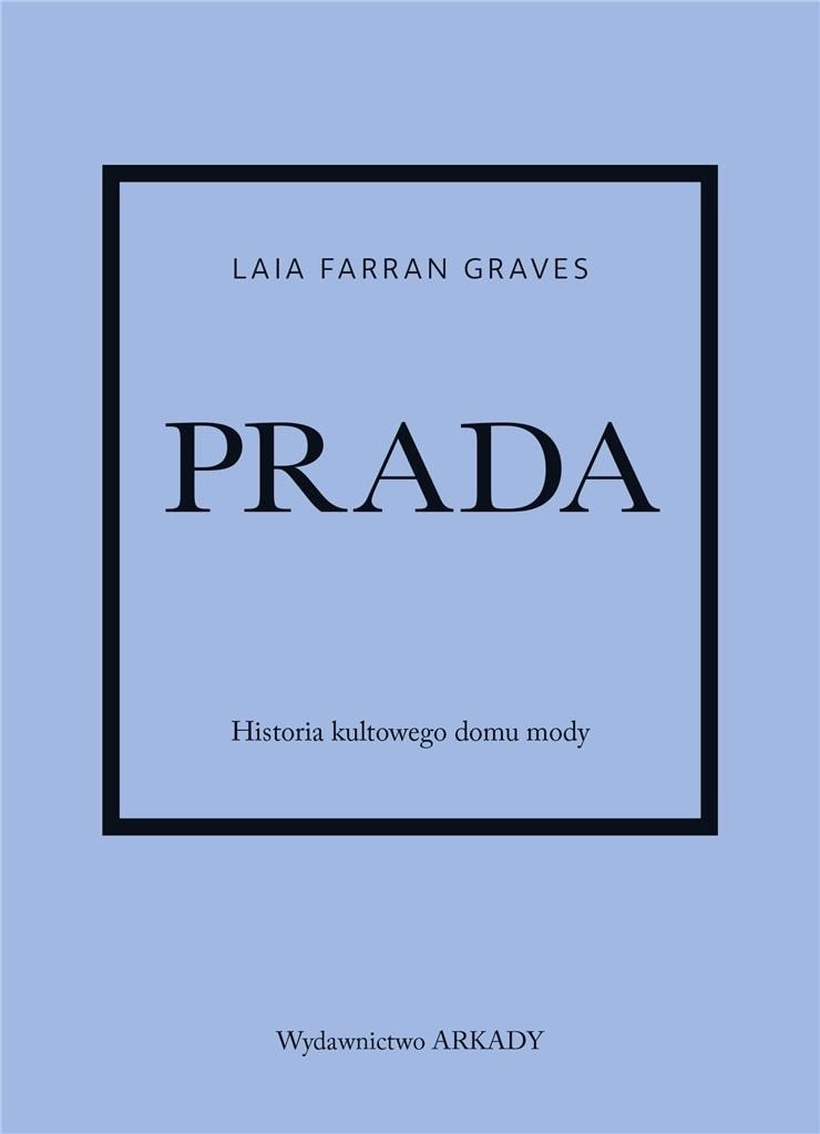 Prada. The story of a cult fashion house - discover the world of Prada