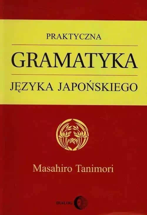 Tanimori Masahiro - Practical grammar of the Japanese language