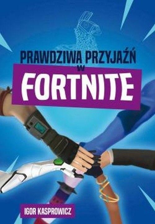 True Friendship in Fortnite - An adventure novel full of emotions