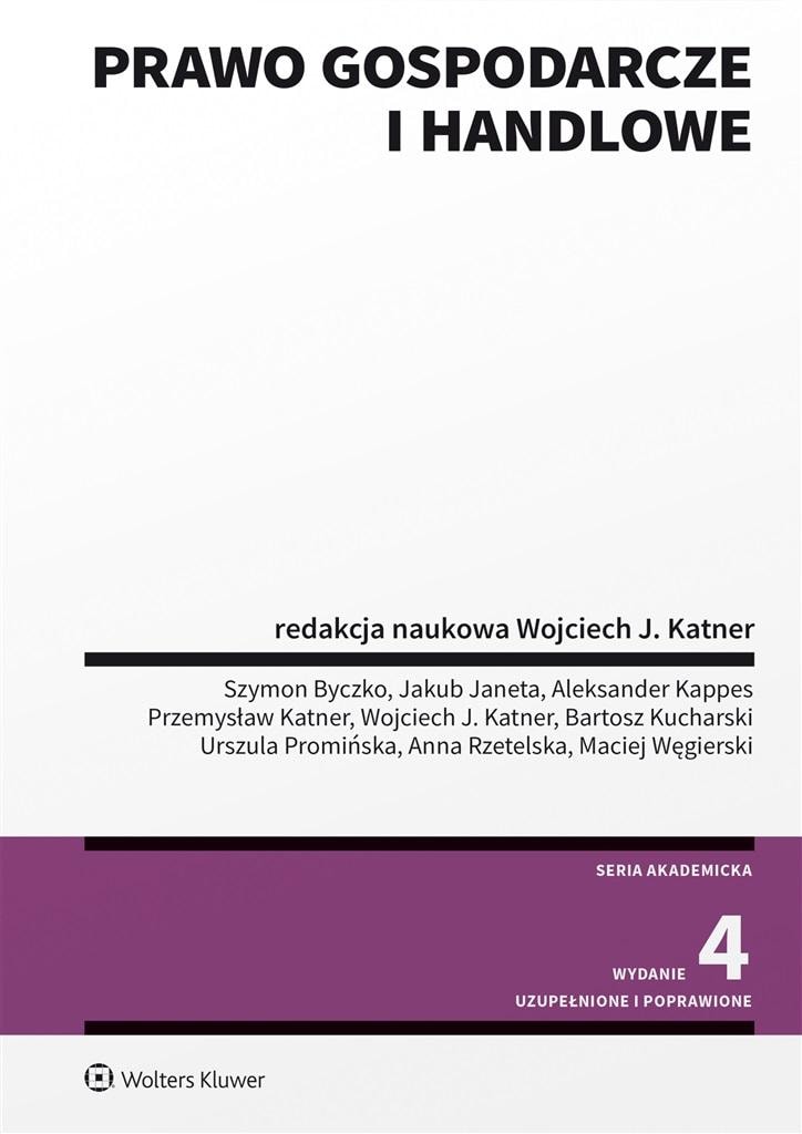 Business and Commercial Law w.4 - ed. Wojciech J. Katner - ideal for law students