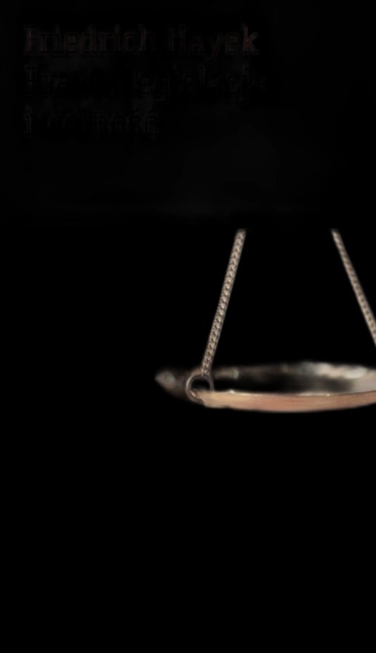 Friedrich A. Hayek - Law, Legislation and Liberty - Analysis of Contemporary Democracy