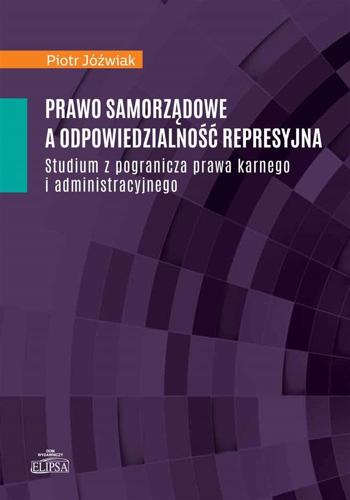 Local government law and repressive responsibility - Piotr Jóźwiak - must-read