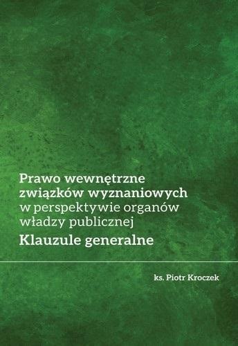Piotr Kroczek - Internal Law of Religious Associations from the Perspective of Public Authorities