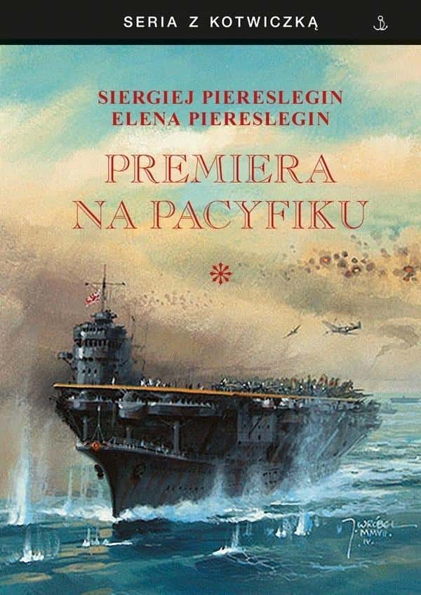 Sergei Piereslegin - Premiere on the Pacific Vol. 1 - A new look at the war