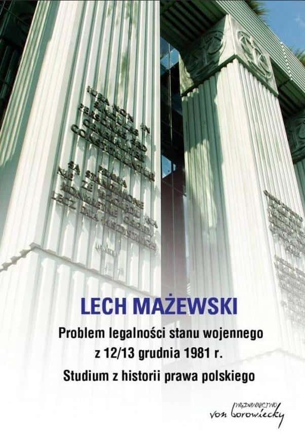 Lech Mażewski - The problem of the legality of martial law - history of Polish law