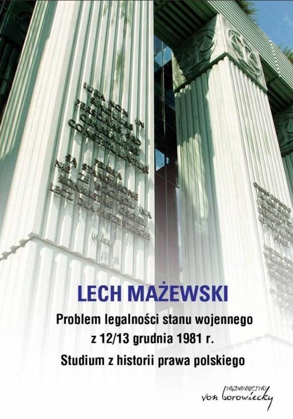 Lech Mażewski - The problem of the legality of martial law - history of Polish law