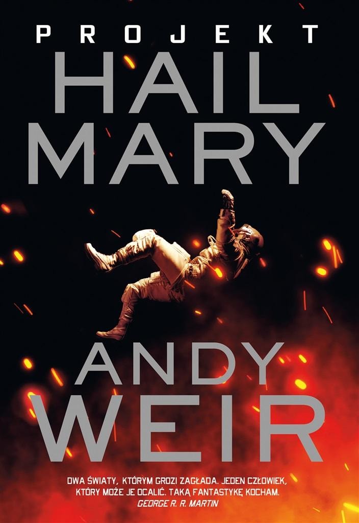 Andy Weir Project Hail Mary - lone astronaut saves Earth