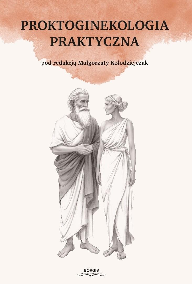 Practical Proctogynecology - a guide for doctors (Borgis 2025)