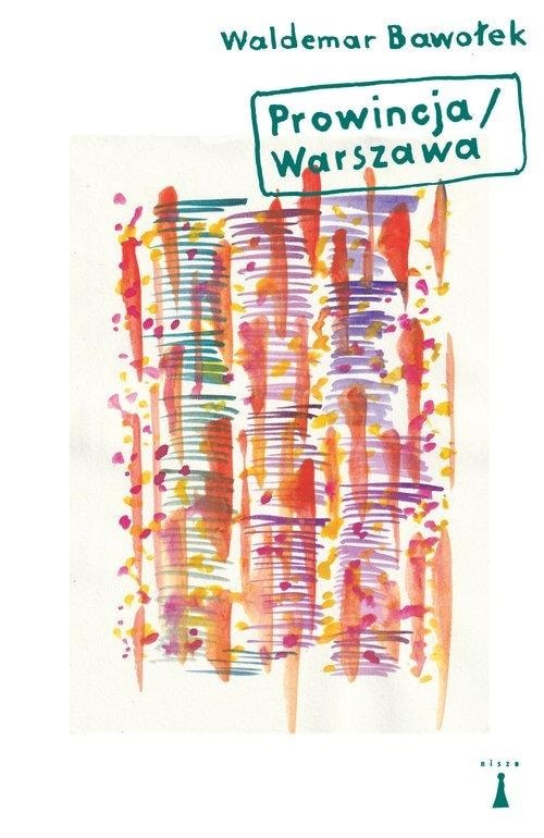 Nisza - Province Warsaw - Waldemar Bawołek - Fascinating biography