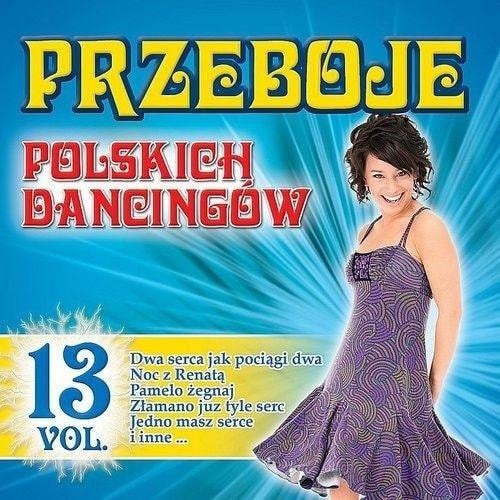 Hits of Polish Dancehalls Vol.13 - unforgettable Polish hits
