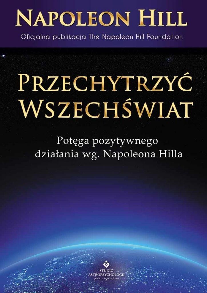 Przechytrzyć Wszechświat - Potęga myślenia