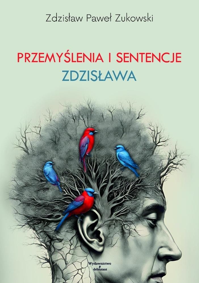 Zdzisław Paweł Żukowski - Thoughts and Sentences - Inspiring Reading