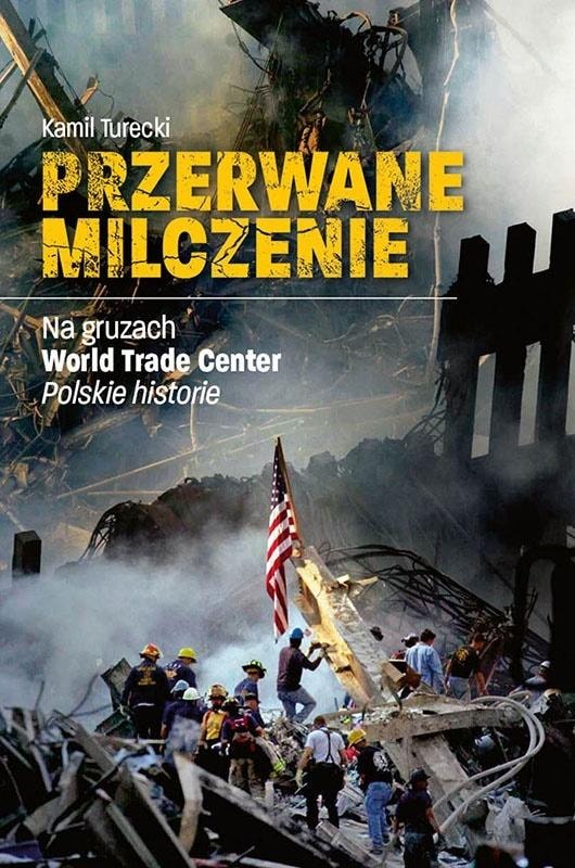 Broken Silence - Polish stories on the ruins of the WTC