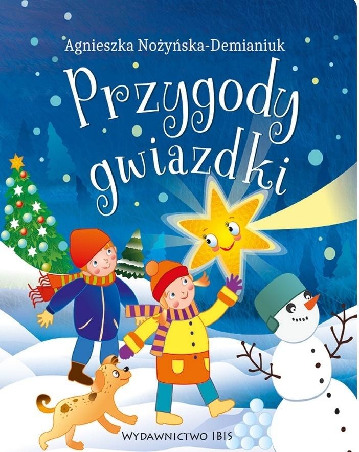 Nożyńska-Demianiuk Agnieszka - Adventures of a Star - cardboard book for the youngest