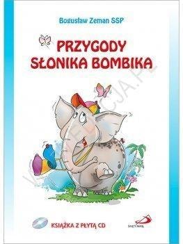 Bogusław Zeman SSP - Adventures of Bombik the Elephant +CD - Fairy tales for children