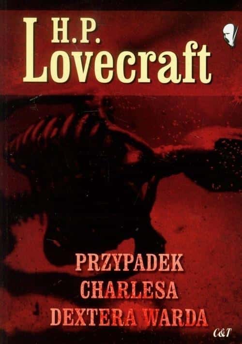 H.P. Lovecraft - The Case of Charles Dexter Ward - dark story