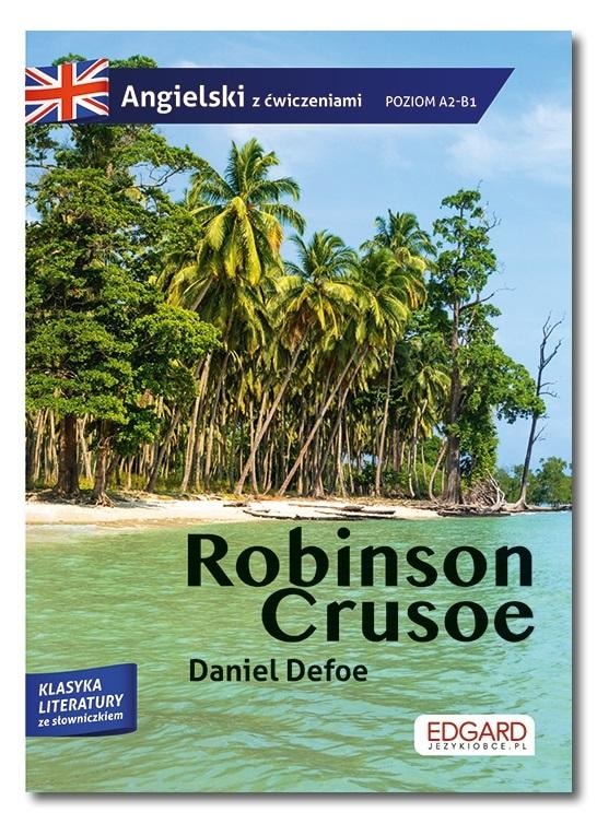 Edgard Robinson Crusoe - English A2-B1 with exercises - ideal for learning