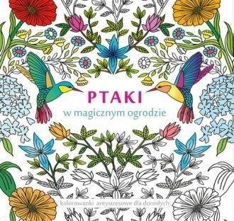 Kolorowanka Antystresowa Ptaki w Ogrodzie Książka dla Dorosłych