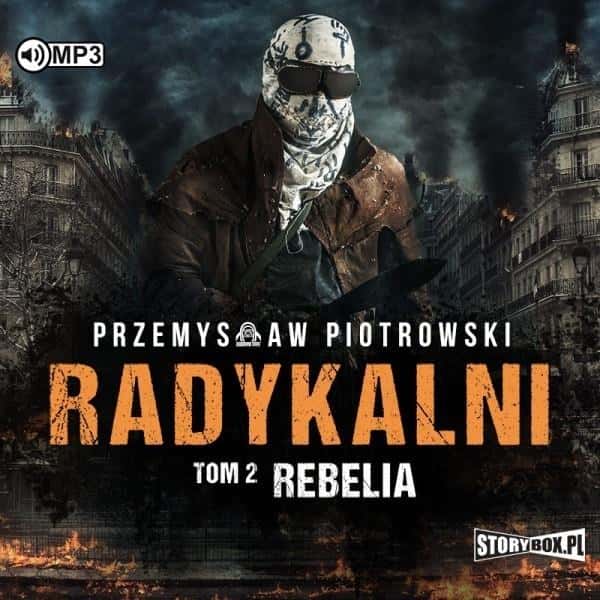 Przemysław Piotrowski Radykalni Vol. 2 Rebellion - gripping audiobook