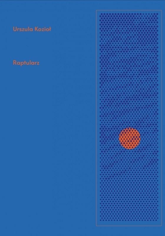 Urszula Kozioł Raptularz - Poetry collection full of reflections