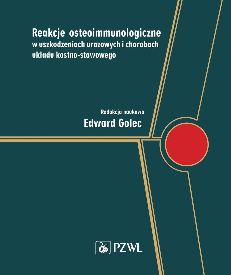 Edward Golec - Osteoimmunological reactions in traumatic injuries