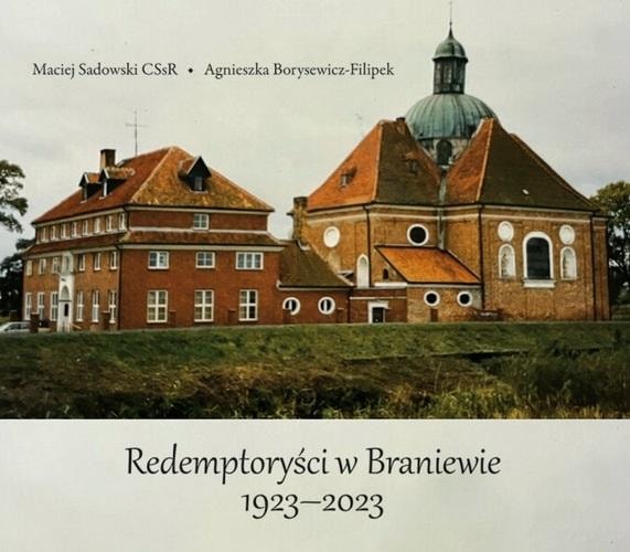 Homo Dei - Redemptorists in Braniewo 1923-2023 - History of the Order