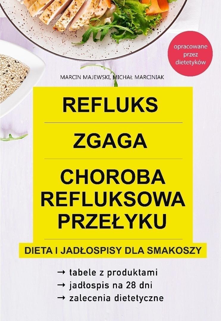 Reflux, heartburn, gastroesophageal reflux disease. Diet - Marcin Majewski, Michał Marciniak